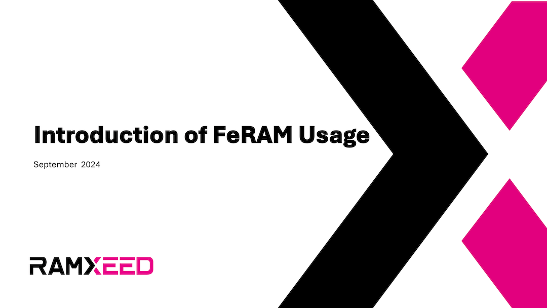 Introduction of FeRAM Usage